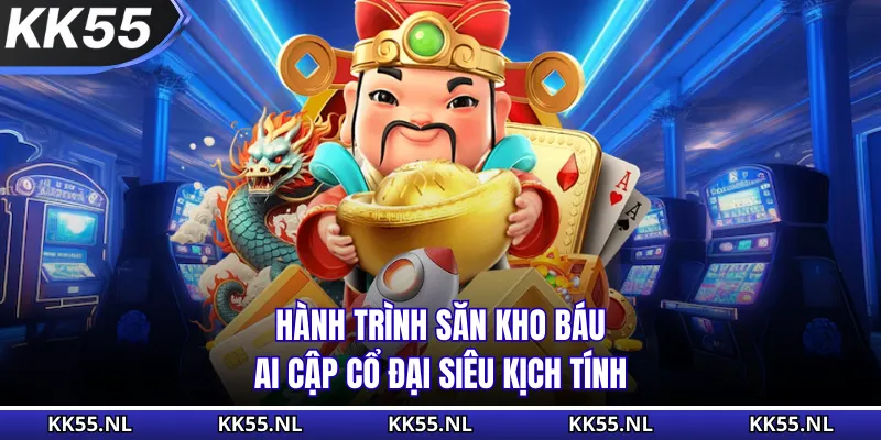 Hành trình săn kho báu Ai Cập cổ đại siêu kịch tính