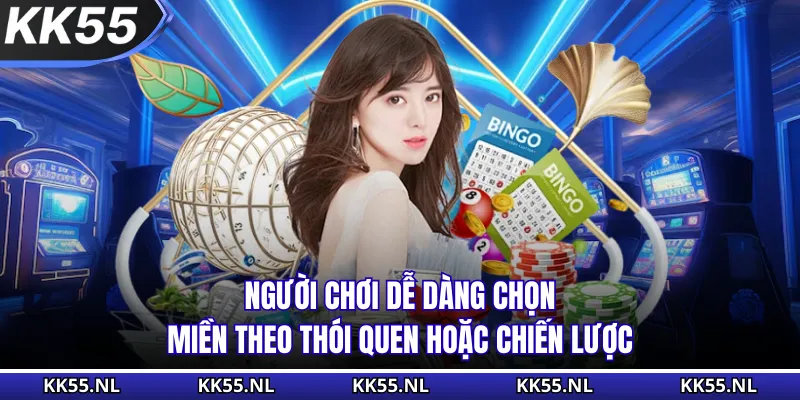 Người chơi dễ dàng chọn miền theo thói quen hoặc chiến lược